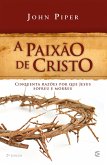 A paixão de Cristo (eBook, ePUB)