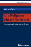 Wie Religionslehrkräfte ticken (eBook, PDF)