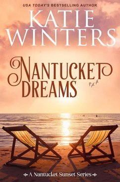Cover Nantucket Dreams (A Nantucket Sunset Series, #2) (eBook, ePUB)