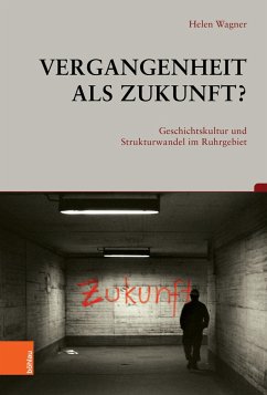 Vergangenheit als Zukunft? - Wagner, Helen