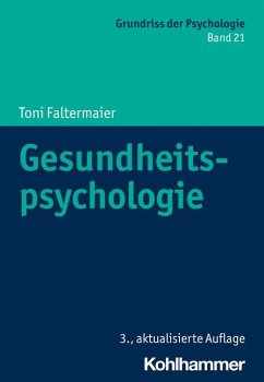 Gesundheitspsychologie - Faltermaier, Toni