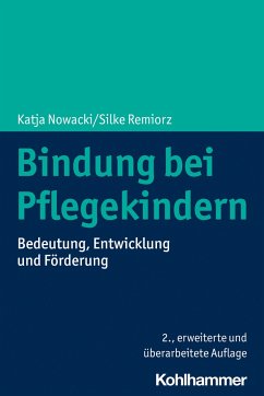 Bindung bei Pflegekindern - Nowacki, Katja;Remiorz, Silke