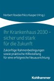 Ihr Krankenhaus 2030 - sicher und stark für die Zukunft