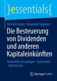 Die Besteuerung von Dividenden und anderen Kapitaleinkünften - Lorenz, Michael;Tsyganov, Alexander