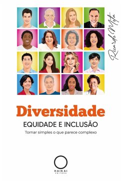 Diversidade, Equidade e Inclusão (eBook, ePUB) - Mota, Ricardo; Bispo, Sandra Cristina Gioffi; Miranda, Maite Schneider Caldas de; Lemos, Jorgete Leite; Ignarra, Carolina