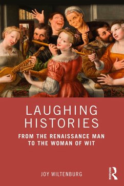Laughing Histories (eBook, ePUB) - Wiltenburg, Joy
