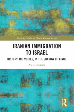 Iranian Immigration to Israel (eBook, ePUB) - Ezzatyar, Ali L.