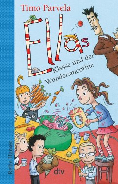 Ellas Klasse und der Wundersmoothie / Ella Bd.17 - Parvela, Timo