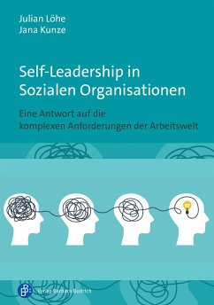 Self-Leadership in Sozialen Organisationen - Löhe, Julian;Kunze, Jana