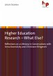 Higher Education Research - What Else? - Bild 1