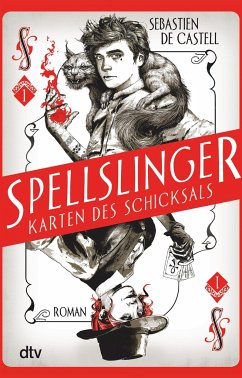 Spellslinger - Karten des Schicksals - De Castell, Sebastien