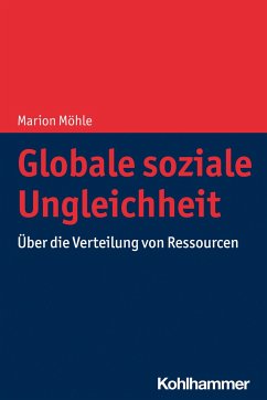 Globale soziale Ungleichheit - Möhle, Marion