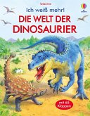 Die Welt der Dinosaurier / Ich weiß mehr! Bd.8