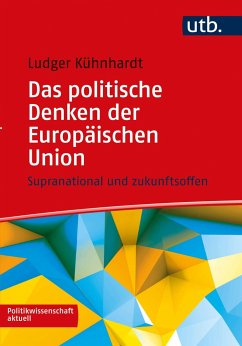 Das politische Denken der Europäischen Union - Kühnhardt, Ludger