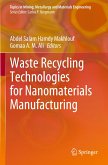 Waste Recycling Technologies for Nanomaterials Manufacturing