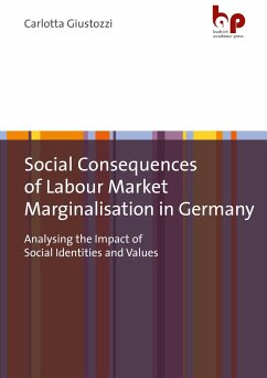 Social Consequences of Labour Market Marginalisation in Germany - Giustozzi, Carlotta