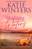 Shifting Waters (Secrets of Mackinac Island, #3) (eBook, ePUB) Shifting Waters (Secrets of Mackinac Island, #3) (eBook, ePUB)