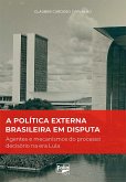 A política externa brasileira em disputa (eBook, ePUB)