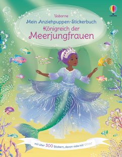 Mein Anziehpuppen-Stickerbuch: Königreich der Meerjungfrauen - Watt, Fiona