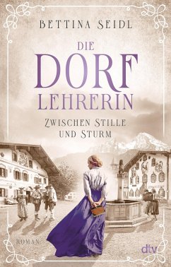 Zwischen Stille und Sturm / Die Dorflehrerin Bd.2 - Seidl, Bettina
