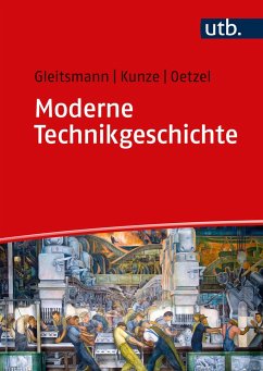 Moderne Technikgeschichte - Gleitsmann-Topp, Rolf-Jürgen;Kunze, Rolf-Ulrich;Oetzel, Günther
