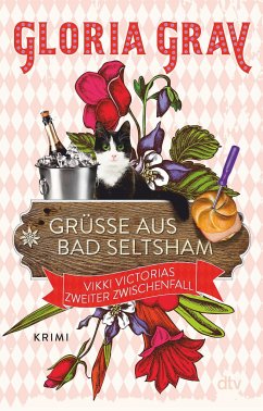 Grüße aus Bad Seltsham / Vikki Victoria Bd.2 - Gray, Gloria;Felder, Robin
