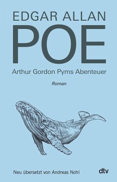 Arthur Gordon Pyms Abenteuer - Poe, Edgar Allan