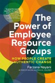 The Power of Employee Resource Groups (eBook, ePUB)