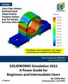 SOLIDWORKS Simulation 2022: A Power Guide for Beginners and Intermediate Users (eBook, ePUB)