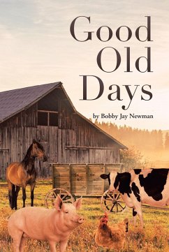 Good Old Days (eBook, ePUB) - Newman, Bobby Jay