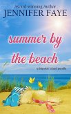 Summer by the Beach: A Second Chance Small Town Romance (The Bell Family of Bluestar Island, #5) (eBook, ePUB)