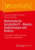 Mathematische Geschichten V ¿ Binome, Ungleichungen und Beweise