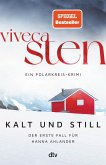 Kalt und still / Hanna Ahlander Bd.1