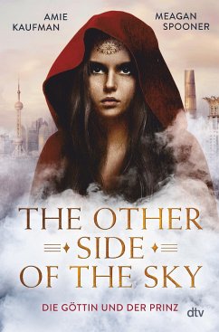 The Other Side of the Sky - Die Göttin und der Prinz - Kaufman, Amie;Spooner, Meagan