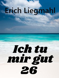 Cover Ich tu mir gut 26 (eBook, ePUB)
