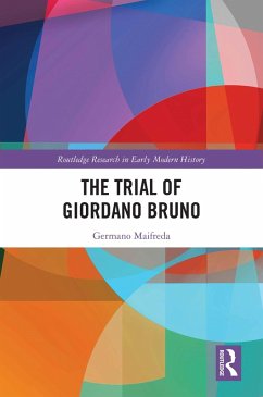 The Trial of Giordano Bruno (eBook, ePUB) - Maifreda, Germano