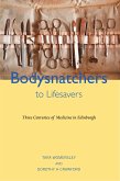 Bodysnatchers to Livesavers (eBook, ePUB)