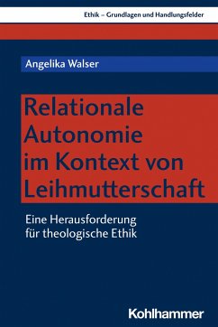 Relationale Autonomie im Kontext von Leihmutterschaft - Walser, Angelika