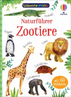 Usborne Minis Naturführer: Zootiere - Nolan, Kate