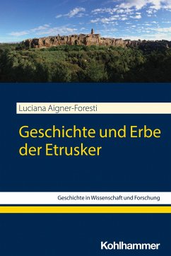 Geschichte und Erbe der Etrusker - Aigner-Foresti, Luciana