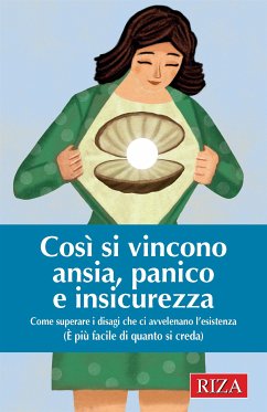 Così si vincono ansia, panico e insicurezza (eBook, ePUB) - Caprioglio, Vittorio