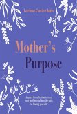 Mother's Purpose (eBook, ePUB)