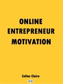 Online Entrepreneur Motivation (eBook, ePUB)