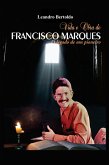 Vida e Obra de Francisco Marques (eBook, ePUB)