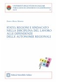 Stato, regioni e sindacato nella disciplina del lavoro alle dipendenze delle autonomie regionali (eBook, PDF)
