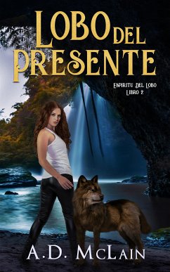 Lobo Del Presente (eBook, ePUB) - McLain, A.D.