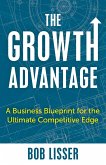 The Growth Advantage (eBook, ePUB) The Growth Advantage (eBook, ePUB)