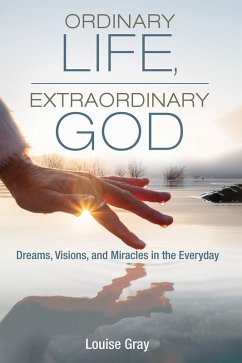 Ordinary Life, Extraordinary God (eBook, ePUB)