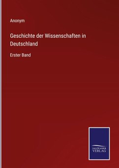 Geschichte der Wissenschaften in Deutschland - Anonym