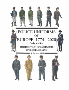Police Uniforms of Europe 1774 - 2020 Volume Six - Kidd, Ron